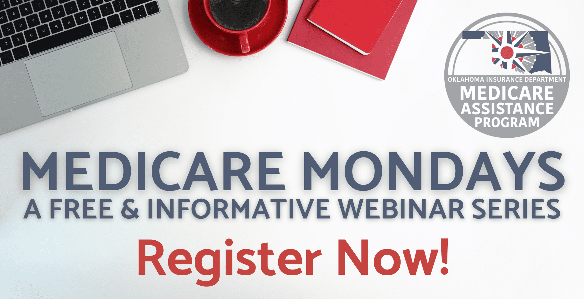 Click here to register for the next Medicare Monday Webinar