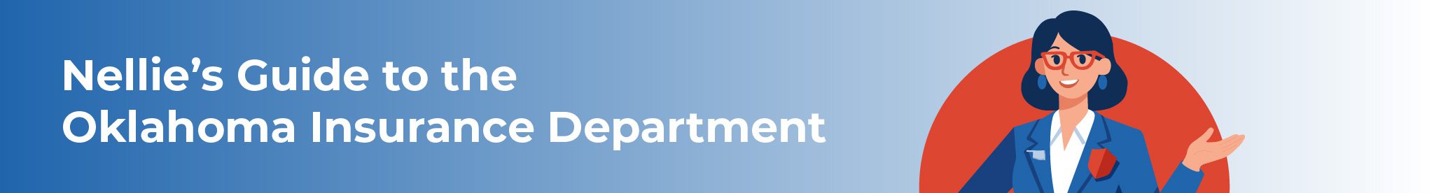 A banner that reads "Nellie's guide to the Oklahoma Insurance Department" with a character to the right of the text.